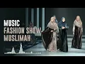 Musik Fashion Show Muslimah | Arabic Song | DJ Remix Background Music