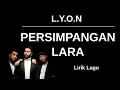 Download Lagu LYON - Persimpangan Lara (Lirik Lagu)