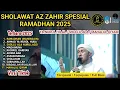 Download Lagu AZ ZAHIR FULL ALBUM SPESIAL RAMADHAN 2025 | YA NUROL HILAL (MAHERZAIN) / SHOLLU ALA | FULL BASS