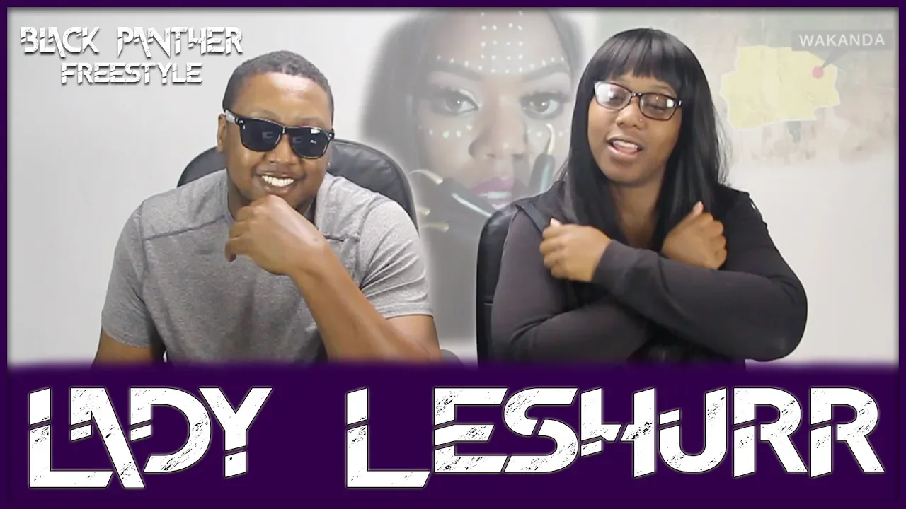 LADY LESHURR - BLACK PANTHER freestyle   REACTION!!!