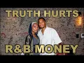 Truth Hurts Tells All Aftermath Addictive Her Comeback R B MONEY Podcast Ep 187