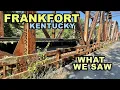 FRANKFORT What We Saw In Kentucky s SLEEPY Capital City