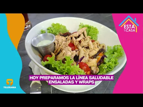 Hoy preparamos la línea saludable ensaladas y wraps