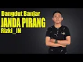 Download Lagu New JANDA PIRANG - Dangdut Banjar Version