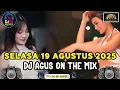 Download Lagu DJ AGUS TERBARU SELASA 19 AGUSTUS 2025 FULL BASS ANTHENA BANJARMASIN FYP TIKTOK 2025