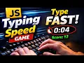 Typing Speed Test Game Using javascript with very Short cod3