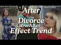 After Divorce Effect TikTok Trend