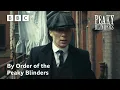 By Order of the Peaky Blinders Peaky Blinders