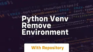 python venv remove environment