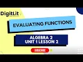 Algebra 2 Unit 1 Lesson 2 Evaluating Functions