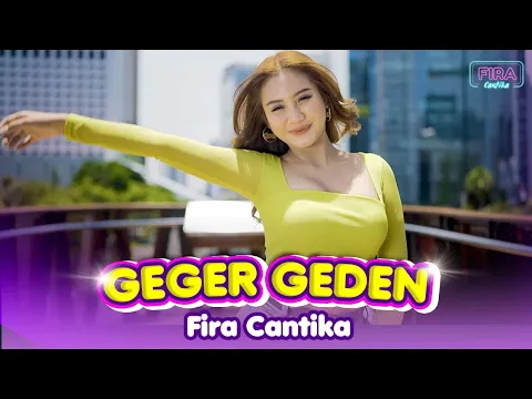 FIRA CANTIKA - GEGER GEDEN (OFFICAL MUSIC VIDEO)