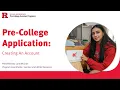 Rutgers Pre-College Academies Application Tutorial Create an Account