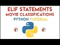 Python - ELIF Statements Tutorial 1 Movie Classifications