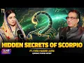 Hidden Secrets of Scorpio Ft Syed Haider Jafri