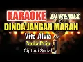 Download Lagu DINDA (DINDA JANGAN MARAH) - VITA ALVIA | KARAOKE DJ NADA PRIA | LIRIK HD