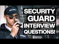 SECURITY GUARD Interview Questions Answers Essential Tips to PASS a Security Officer Interview