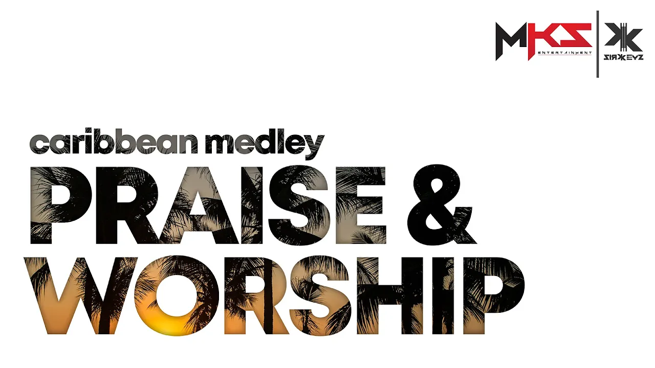 We bring Sacrifice of praise (Caribbean Praise and Worship Medley) - KrisKeysTT