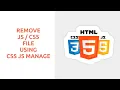 Remove any CSS file using CSS JS Manager