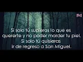 La Gusana Ciega - San Miguel (Letra)