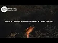 George Birge - Mind on You (Lyrics)