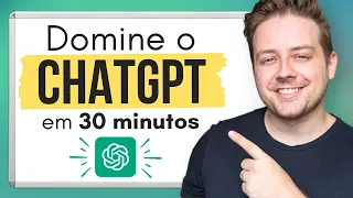 Aula Completa de ChatGPT 2024 (Iniciante a Avançado em 32 Minutos)