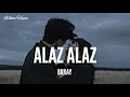 Buray / Alaz Alaz (Lyrics)