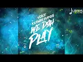 Voice & Kerwin Du Bois - We Doh Play "2017 Soca" (Trinidad)