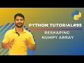 Reshaping of Array in Numpy - In Hindi