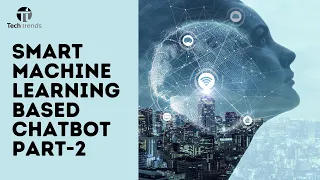 Build A Smart AI Chat Bot Using Python Machine Learning part-2