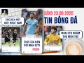 Download Lagu TIN BÓNG ĐÁ  23/8: CHELSEA HỦY DIỆT WEST HAM, DIAS GIA HẠN VỚI MAN CITY, MAN UNITED NHẮM THỦ MÔN TRẺ