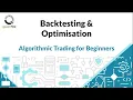 Backtesting and Optimization Explained Algorithmic Trading Essentials
