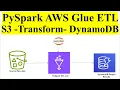 PySpark AWS Glue ETL Job to Transform and Load data from Amazon S3 Bucket to DynamoDB Spark ETL