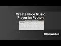 Create Music Player in Python Easy Guide