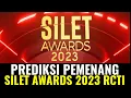 PREDIKSI PEMENANG SILET AWARDS 2023