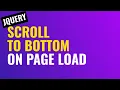 Scroll Div or Textarea To Bottom On Page Load using jQuery