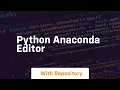 python anaconda editor