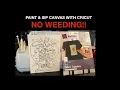 NO WEEDING PAINT SIP CANVAS BOARDS