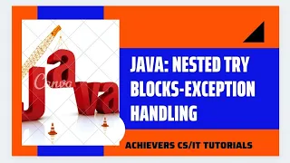 Nested try catch block in java easy explanation with example