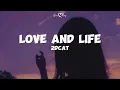 Love And Life – 2DCAT // Traducida Al Español & Lyrics 
