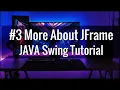 More About JFrame Java Swing with GUI Software development tutorial 2021