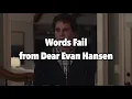 【和訳】Words Fail - Ben platt (from Dear Evan Hansen)