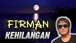 Download FIRMAN - Kehilangan (Lirik) MP3