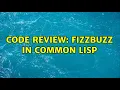 Code Review FizzBuzz in Common Lisp