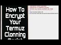 Encrypt Termux Cloning Script with Marshall Complete Guide and Commands