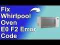 Whirlpool Oven E0 F2 Error Code Troubleshooting And How To Repair