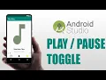 Android Mediaplayer Toggle - Android Studio Tutorials 2019