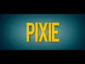 Paramount Pictures Pixie Filmed in Northern Ireland