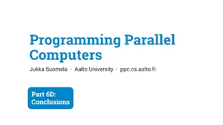 Programming Parallel Computers Part 6D