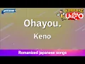 Download Lagu Ohayou. – Keno (Romaji Karaoke with guide)
