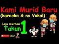 Download Lagu Lagu Transisi Tahun 1: Kami Murid Baru karaoke no vocal